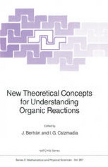 New Theoretical Concepts for Understanding Organic Reactions