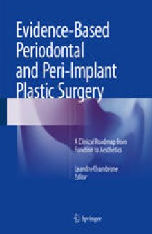 Evidence-Based Periodontal and Peri-Implant Plastic Surgery: A Clinical Roadmap from Function to Aesthetics