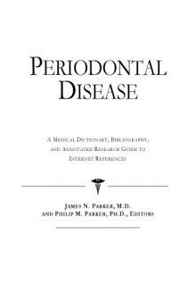 Periodontal Disease - A Medical Dictionary, Bibliography, and Annotated Research Guide to Internet References