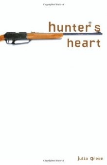 Hunter's Heart (Exceptional Reading & Language Arts Titles for Upper Grades)