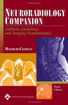 Neuroradiology Companion: Methods, Guidelines, and Imaging Fundamentals, 3rd edition