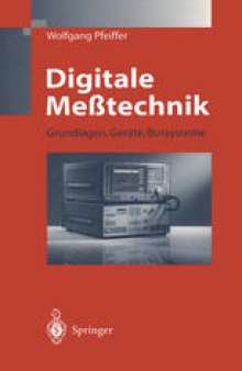 Digitale Meßtechnik: Grundlagen, Geräte, Bussysteme
