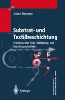 Substrat- und Textilbeschichtung: Praxiswissen für Textil-, Bekleidungs- und Beschichtungsbetriebe