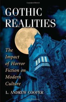Gothic Realities: The Impact of Horror Fiction on Modern Culture