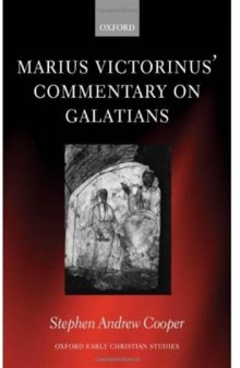 Marius Victorinus' Commentary on Galatians (Oxford Early Christian Studies)