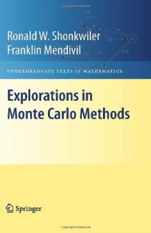 Explorations in Monte Carlo Methods