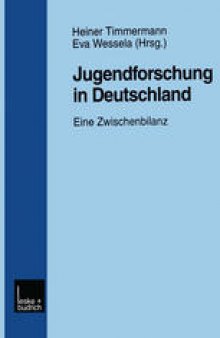 Jugendforschung in Deutschland: Eine Zwischenbilanz