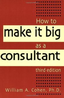 How to Make It Big as a Consultant