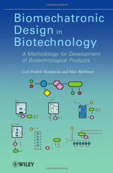 Biomechatronic Design in Biotechnology: A Methodology for Development of Biotechnological Products  