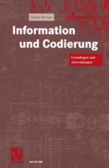 Information und Codierung: Grundlagen und Anwendungen
