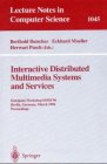 Interactive Distributed Multimedia Systems and Services: European Workshop IDMS'96 Berlin, Germany, March 4–6, 1996 Proceedings