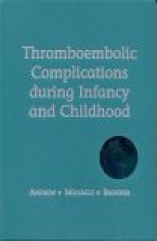 Thromboembolic complications during infancy and childhood, Volume 1