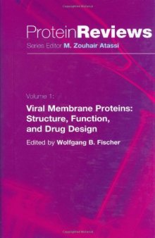 Viral Membrane Proteins: Structure, Function, and Drug Design (Protein Reviews)