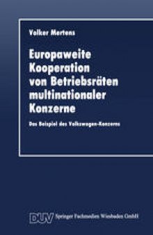 Europaweite Kooperation von Betriebsräten multinationaler Konzerne: Das Beispiel des Volkswagen-Konzerns