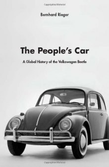 The People's Car: A Global History of the Volkswagen Beetle
