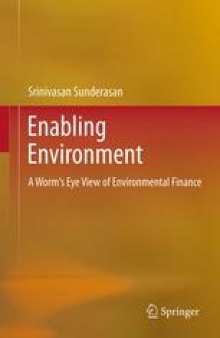 Enabling Environment: A Worm's Eye View of Environmental Finance