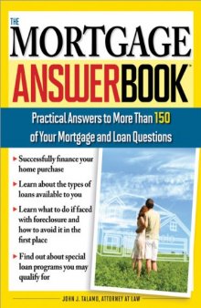 The Mortgage Answer Book, 2E: Practical Answers to More Than 150 of Your Mortgage and Loan Questions