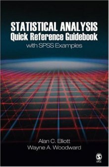 Statistical Analysis Quick Reference Guidebook: With SPSS Examples