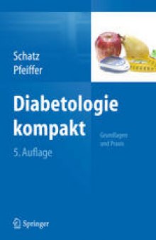 Diabetologie kompakt: Grundlagen und Praxis
