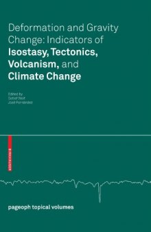 Deformation and Gravity Change: Indicators of Isostasy, Tectonics, Volcanism, and Climate Change (Pageoph Topical Volumes)