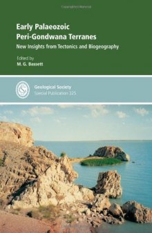 Early Palaeozoic Peri-Gondwana Terranes: New Insights from Tectonics and Biogeography - Special Publication 325