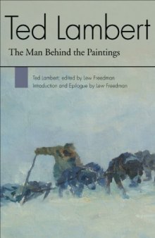 Ted Lambert : the man behind the paintings