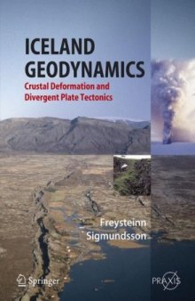 Iceland Geodynamics: Crustal Deformation and Divergent Plate Tectonics (Springer Praxis Books Geophysical Sciences)