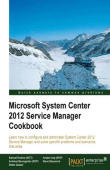 Microsoft System Center 2012 Service Manager Cookbook