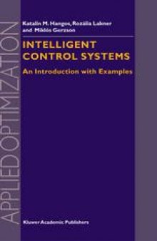 Intelligent Control Systems: An Introduction with Examples