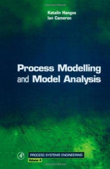 Process Modelling and Model Analysis (Process Systems Engineering)