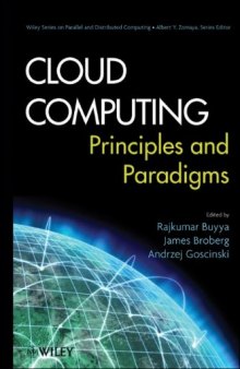 Cloud Computing Principles and Paradigms (Wiley Series on Parallel and Distributed Computing)