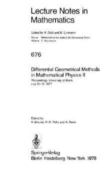 Differential Geometrical Methods in Mathematical Physics II: Proceedings, University of Bonn, July 13–16, 1977