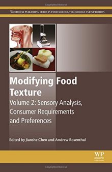 Modifying Food Texture: Volume 2: Sensory Analysis, Consumer Requirements and Preferences