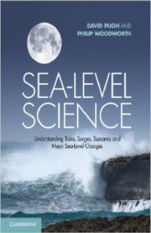 Sea-Level Science: Understanding Tides, Surges, Tsunamis and Mean Sea-Level Changes