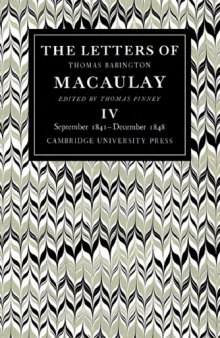 The Letters of Thomas Babington MacAulay, Volume 4