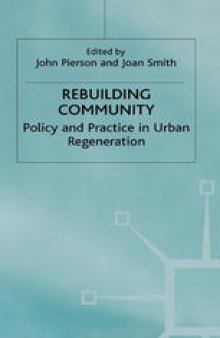 Rebuilding Community: Policy and Practice in Urban Regeneration