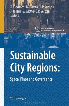Sustainable City Regions:: Space, Place and Governance (cSUR-UT Series: Library for Sustainable Urban Regeneration)
