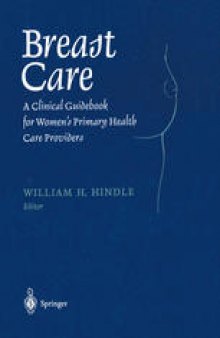 Breast Care: A Clinical Guidebook for Women’s Primary Health Care Providers
