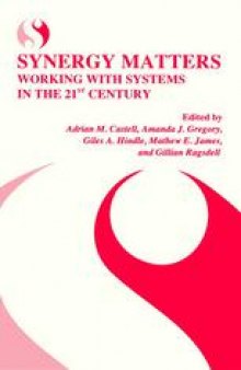 Synergy Matters: Working with Systems in the 21st Century