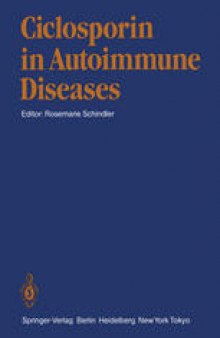 Ciclosporin in Autoimmune Diseases: 1st International Symposium, Basle, March 18–20, 1985