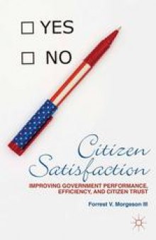 Citizen Satisfaction: Improving Government Performance, Efficiency, and Citizen Trust