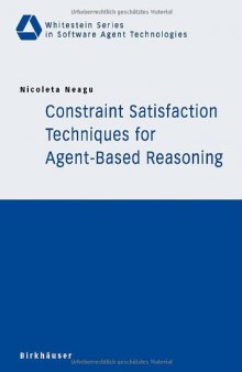 Constraint Satisfaction Techniques for Agent-Based Reasoning