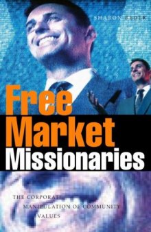 Free Market Missionaries: The Corporate Manipulation of Community Values