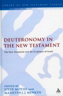 Deuteronomy in the New Testament (Library of New Testament Studies)