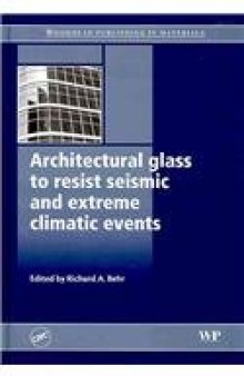 Architectural Glass to Resist Seismic and Extreme Climatic Events  