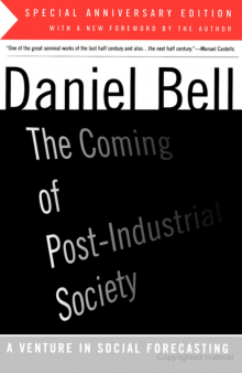The Coming of Post-Industrial Society: A Venture in Social Forecasting