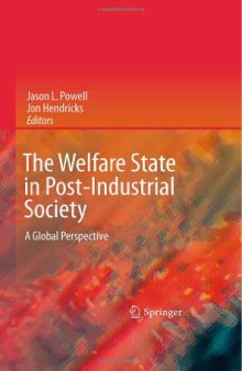 The Welfare State in Post-Industrial Society: A Global Perspective