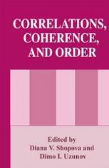 Correlations, Coherence, and Order