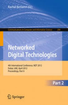 Networked Digital Technologies: 4th International Conference, NDT 2012, Dubai, UAE, April 24-26, 2012, Proceedings, Part II