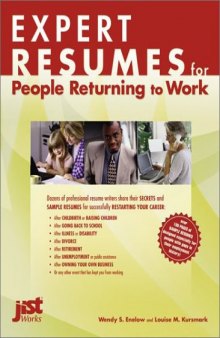 Expert Resumes for People Returning to Work (Expert Resumes)